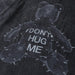 Dont Hug Me Tee